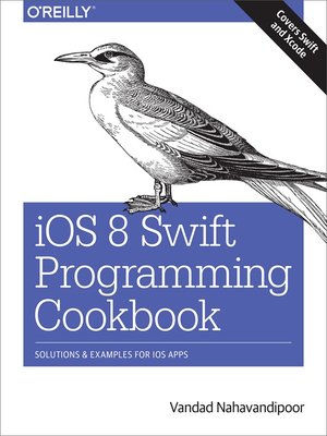 cover image of iOS 8 Swift Programming Cookbook
